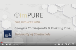 Two minutes with Georgios Christoforidis & Yankang Tian | Project Partner of ImPURE