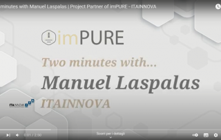 Two minutes with Manuel Laspalas - Project Partner of imPURE - ITAINNOVA